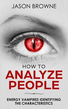 portada How To Analyze People: Analyzing Energy Vampires (en Inglés)
