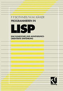portada Programmieren in Lisp: Eine Elementare und Anwendungsorientierte Einführung (in German)