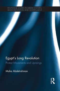 portada Egypt's Long Revolution: Protest Movements and Uprisings (en Inglés)