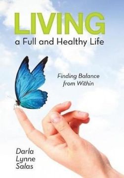 portada Living a Full and Healthy Life: Finding Balance from Within