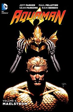 portada Aquaman Vol. 6: Maelstrom (The new 52) (Aquaman: The new 52! ) (en Inglés)