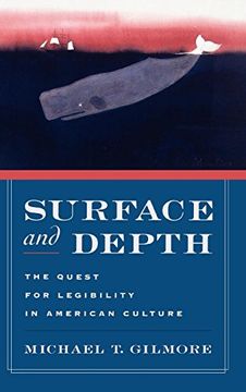 portada Surface and Depth: The Quest for Legibility in American Culture (en Inglés)