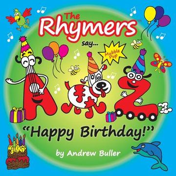 portada The Rhymers say...Happy Birthday!: Mubble Pup (en Inglés)