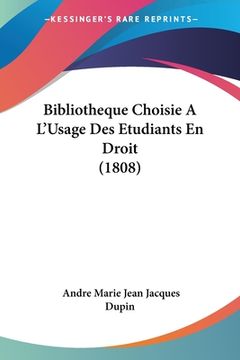 portada Bibliotheque Choisie A L'Usage Des Etudiants En Droit (1808) (in French)