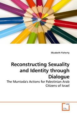 portada Reconstructing Sexuality and Identity through Dialogue: The Muntada's Actions for Palestinian Arab Citizens of Israel