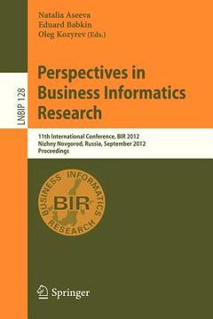 portada perspectives in business informatics research: 11th international conference, bir 2012, nizhny novgorod, russia, september 24-26, 2012, proceedings