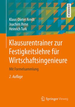 portada Klausurentrainer zur Festigkeitslehre fã â¼r Wirtschaftsingenieure: Mit Formelsammlung (German Edition) [Soft Cover ] (in German)