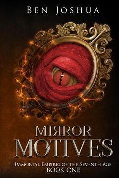 portada Mirror Motives: Immortal Empires of the Seventh Age (en Inglés)