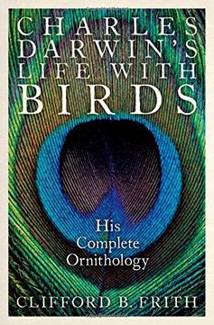 portada Charles Darwin's Life With Birds: His Complete Ornithology
