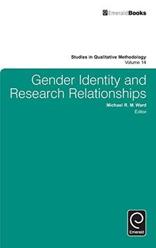 portada Gender Identity and Research Relationships (Studies in Qualitative Methodology, 14) (en Inglés)