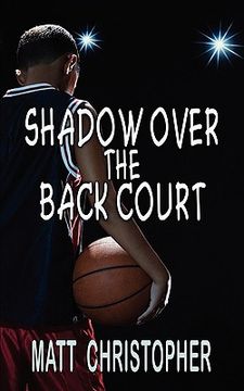 portada shadow over the back court (en Inglés)