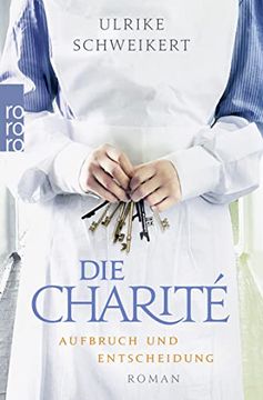portada Die Charité: Aufbruch und Entscheidung (Die Charité-Reihe, Band 2) (in German)