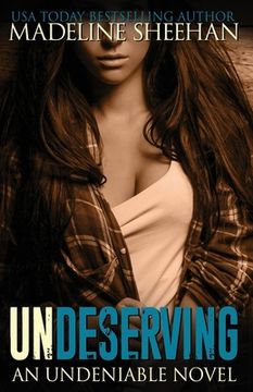 Undeserving (en Inglés)