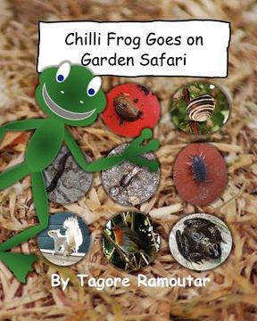 portada chilli frog goes on garden safari (en Inglés)