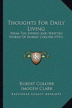 portada thoughts for daily living: from the spoken and written words of robert collyer (1911)