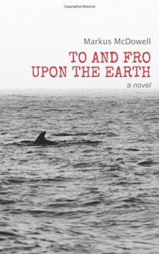 portada To and Fro Upon the Earth: A Novel