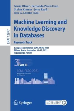 portada Machine Learning and Knowledge Discovery in Databases. Research Track: European Conference, Ecml Pkdd 2021, Bilbao, Spain, September 13-17, 2021, Proc (en Inglés)