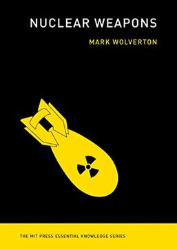 portada Nuclear Weapons (The mit Press Essential Knowledge Series) (en Inglés)