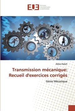 portada Transmission mécanique: Recueil d'exercices corrigés (en Francés)