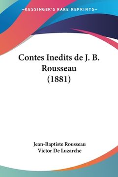 portada Contes Inedits de J. B. Rousseau (1881) (en Francés)