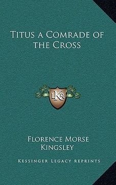 portada titus a comrade of the cross (en Inglés)