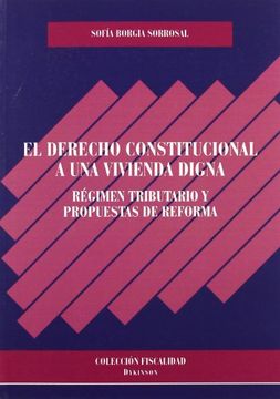 derecho constitucional a una vivienda digna. regimen tributario