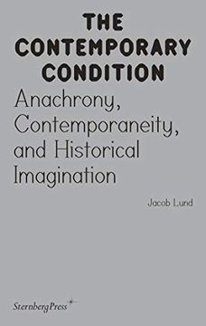 portada Anachrony, Contemporaneity, and Historical Imagination (The Contemporary Condition)