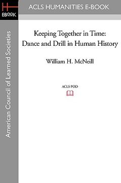 portada keeping together in time: dance and drill in human history