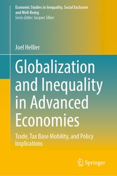 portada Globalization and Inequality in Advanced Economies: Trade, Tax Base Mobility, and Policy Implications (en Inglés)