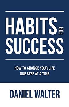 portada Habits for Success: How to Change Your Life One Step at a Time (in English)