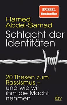 portada Schlacht der Identitäten: 20 Thesen zum Rassismus - und wie wir ihm die Macht Nehmen (in German)