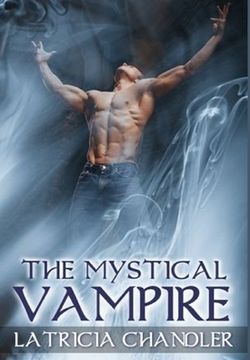 portada The Mystical Vampire: Exotic Life: Volume One (en Inglés)