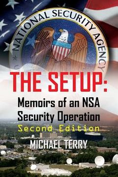 portada The Setup: Memoirs of an NSA Security Operation, Second Edition (en Inglés)