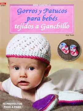 portada Gorros y Patucos Para Bebés Tejidos a Ganchillo: 15 Proyectos Paso a Paso