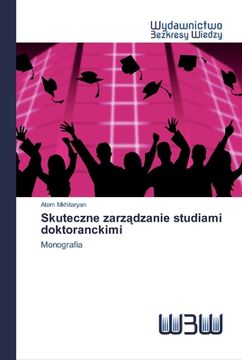 portada Skuteczne zarządzanie studiami doktoranckimi (en Polaco)