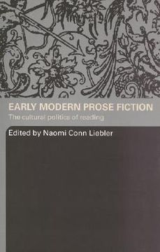 portada early modern prose fiction: the cultural politics of reading (en Inglés)