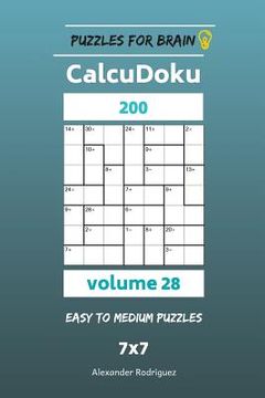 portada Puzzles for Brain - CalcuDoku 200 Easy to Medium Puzzles 7x7 vol. 28 (en Inglés)