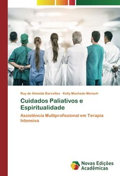 portada Cuidados Paliativos e Espiritualidade: Assistência Multiprofissional em Terapia Intensiva (en Portugués)