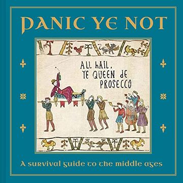 portada Panic ye Not: A Survival Guide to the Middle Ages (en Inglés)