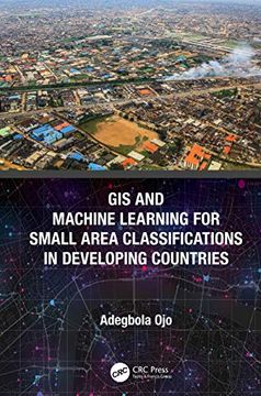 portada Gis and Machine Learning for Small Area Classifications in Developing Countries (en Inglés)