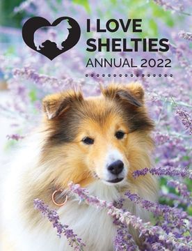 portada I Love Shelties Annual 2022 (en Inglés)