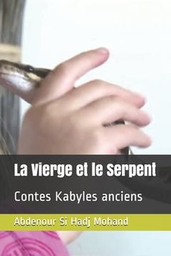 portada La Vierge et le Serpent: Contes Kabyles anciens (en Francés)