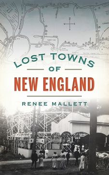 portada Lost Towns of New England (en Inglés)
