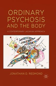 portada Ordinary Psychosis and the Body: A Contemporary Lacanian Approach (en Inglés)