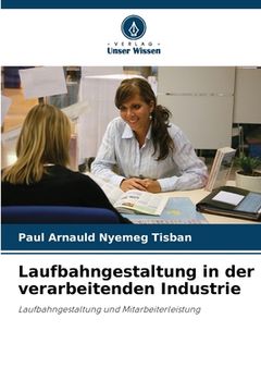 portada Laufbahngestaltung in der verarbeitenden Industrie (in German)