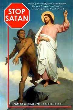 portada STOP SATAN Freeing Yourself from Temptation, Sin and Demonic Influence (in English)
