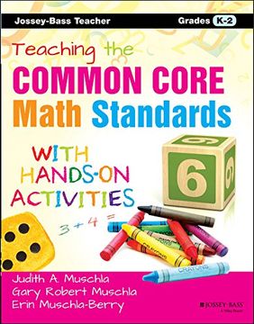 portada Teaching the Common Core Math Standards with Hands-On Activities, Grades K-2 (Jossey-Bass Teacher)