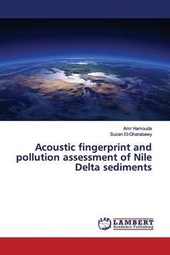portada Acoustic fingerprint and pollution assessment of Nile Delta sediments (en Inglés)