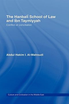 portada the hanbali school of law and ibn taymiyyah: conflict or conciliation (en Inglés)