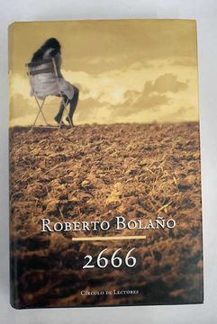 Libro 2666 Bolano Roberto Isbn Comprar En Buscalibre